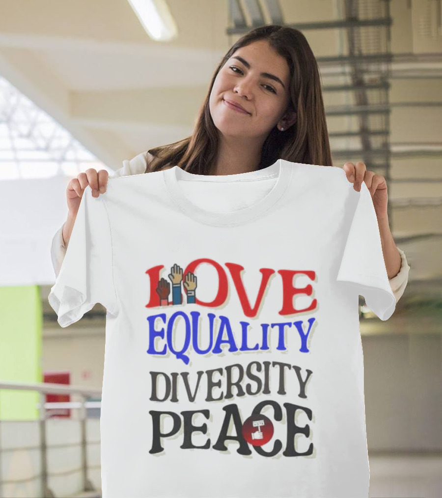 Love Equality Diversity Peace Raised Hands T-Shirt