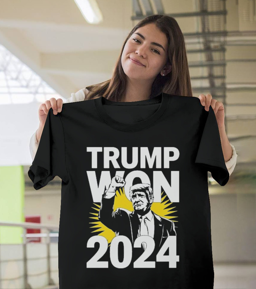 Trump Won 2024 President Trump Elected T-Shirt