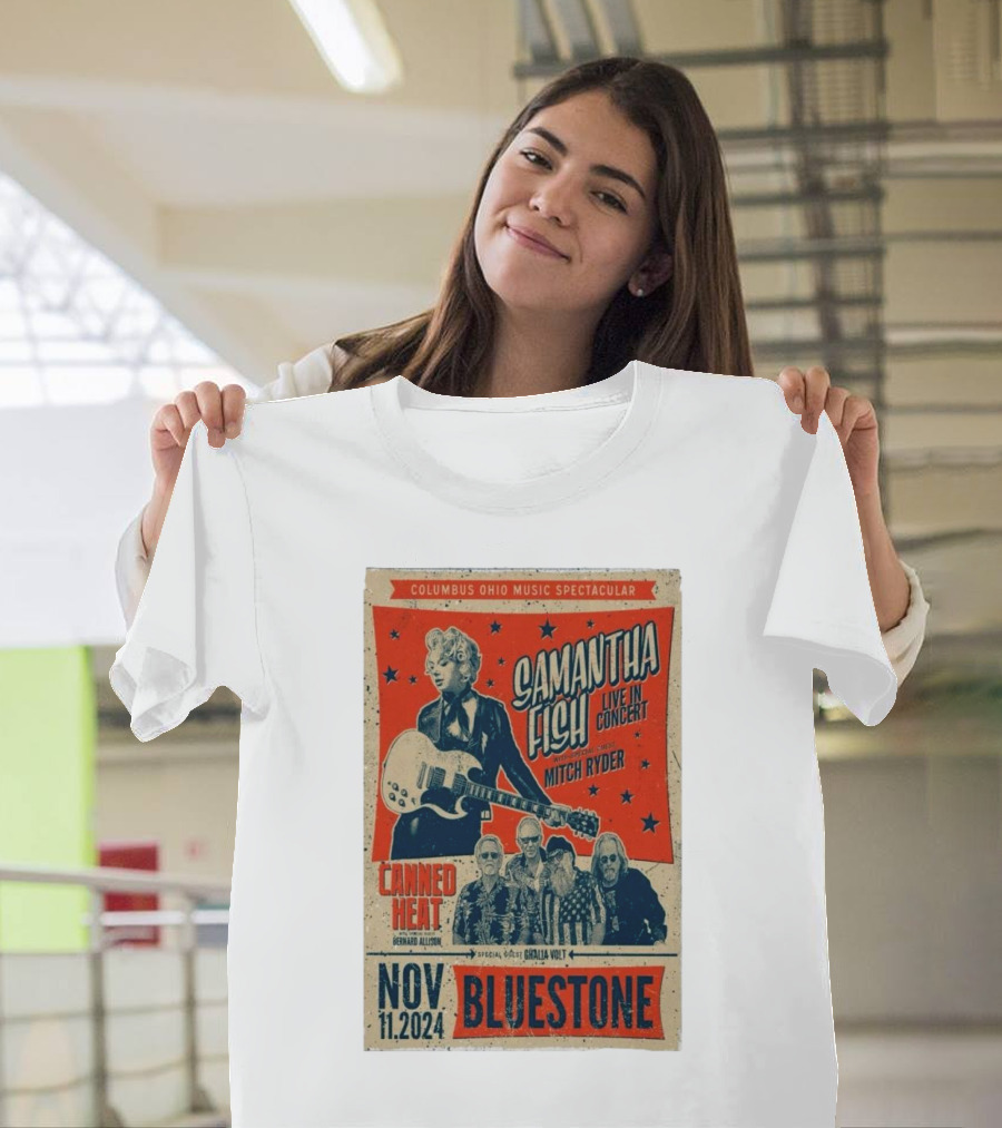 Samantha Fish Live in Concert with Mitch Ryder Canned Heat November 11 2024 The Bluestone Columbus Ohio Music Spectacular T-Shirt