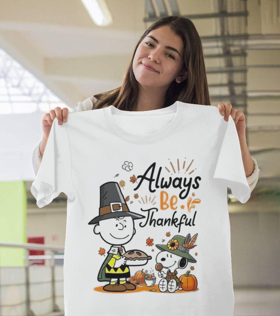 Always Be Thankful Snoopy Charlie Brown Peanuts Thanksgiving Pie T-Shirt
