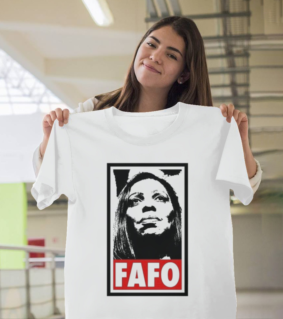 Letitia James Tish James FAFO T-Shirt