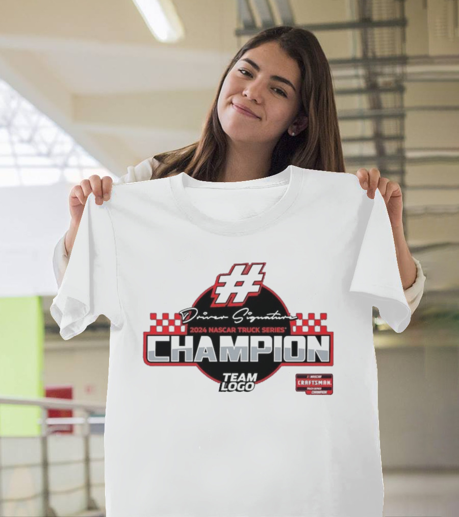 Driver Signature 2024 NASCAR Truck Series Champion Craftsman Truck Series Team T-Shirt