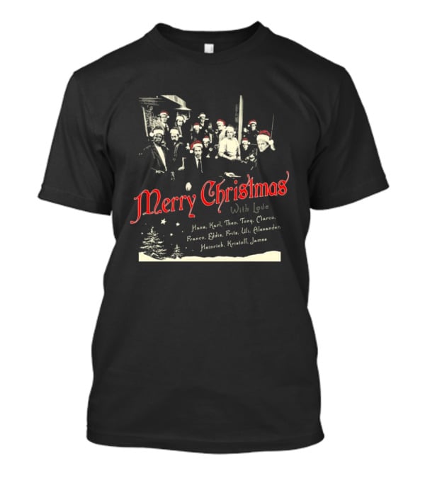 Merry Christmas With Love Hans Karl Theo Tony Marco Franco Eddie Fritz Uli Alexander Heinrich Kristoff James T-Shirt