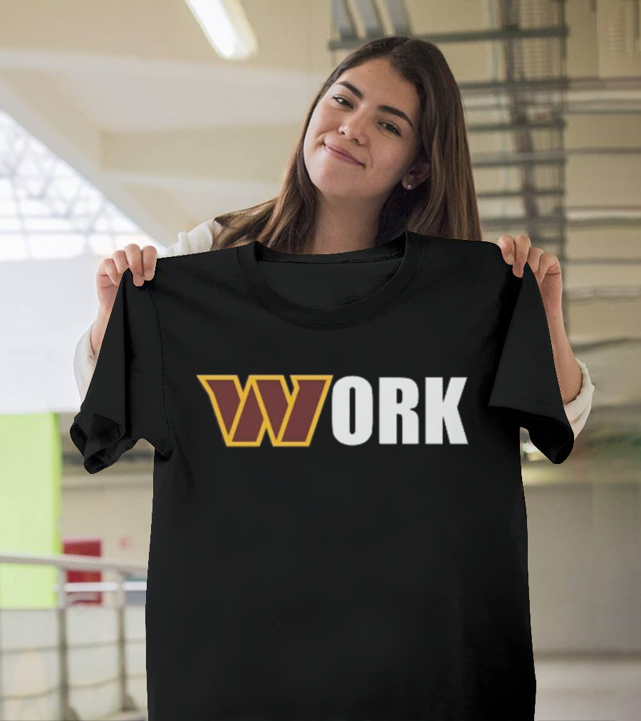 Washington Commanders W Work Dan Quinn T-Shirt