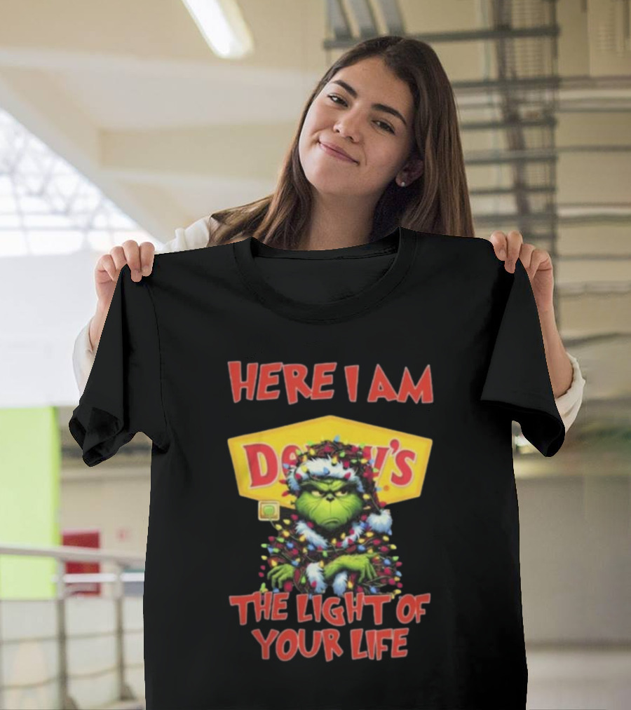 Here I Am Denny’s Grinch The Light Of Your Life Christmas T-Shirt