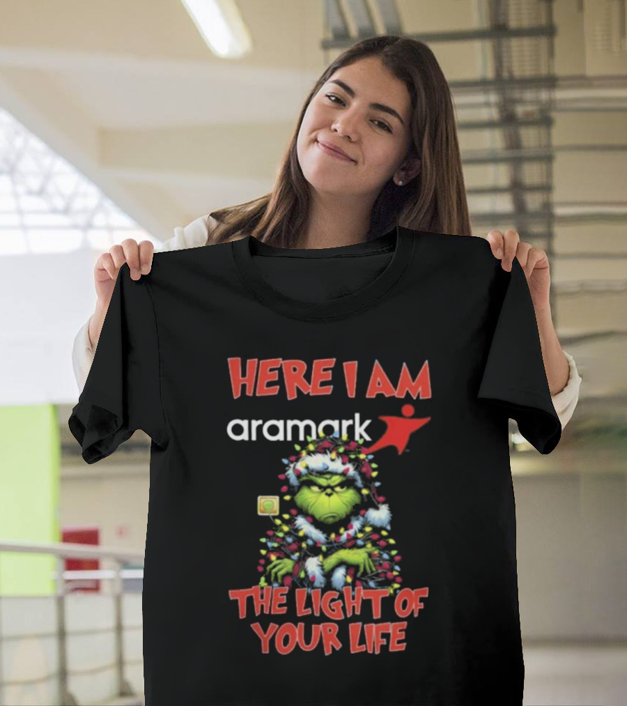 Here I Am Aramark Grinch The Light Of Your Life Christmas Lights T-Shirt