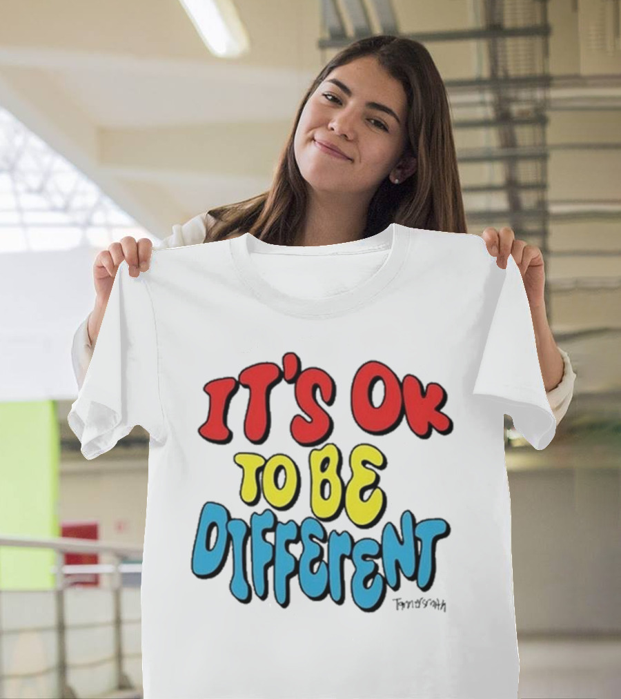 IT'S OK TO BE DIFFERENT Tanner Smith T-Shirt