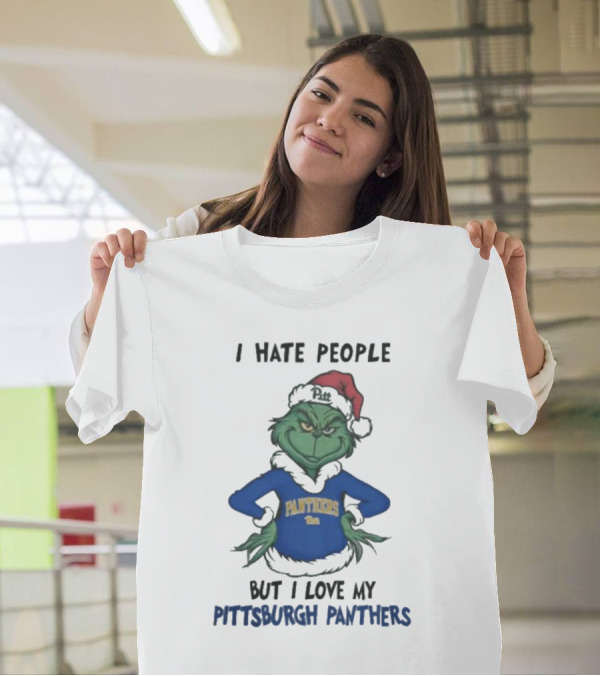 I Hate People But I Love My Pittsburgh Panthers Grinch T-Shirt