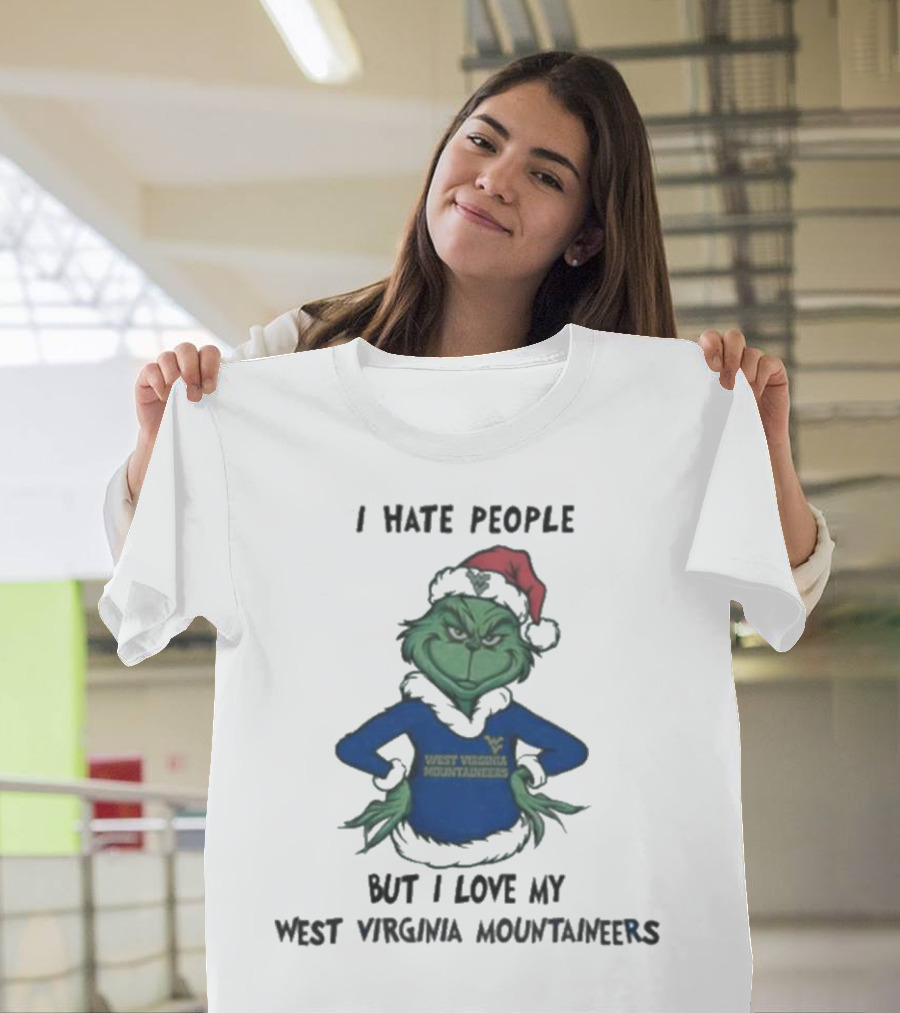 I Hate People But I Love My West Virginia Mountaineers Grinch Christmas T-Shirt