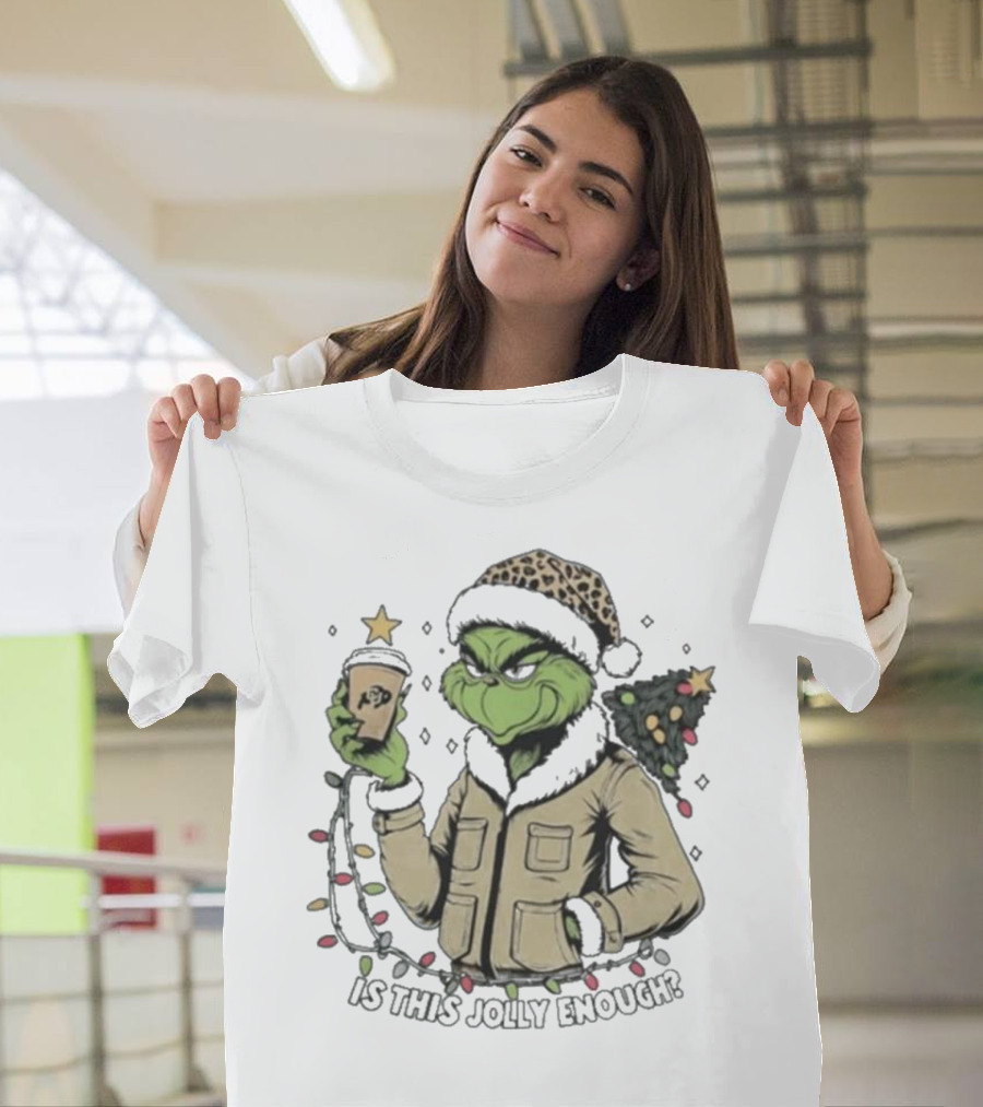 Is This Jolly Enough Colorado Buffaloes Santa Grinch Merry Christmas T-Shirt