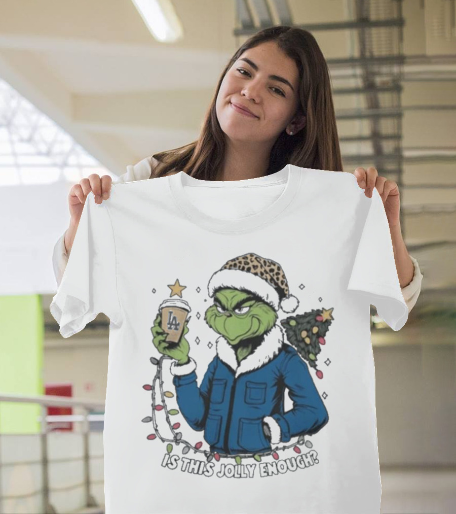 Los Angeles Dodgers Santa Grinch Is This Jolly Enough Merry Christmas T-Shirt