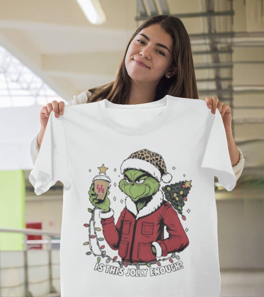 Houston Cougars X Grinch Is This Jolly Enough Merry Christmas T-Shirt