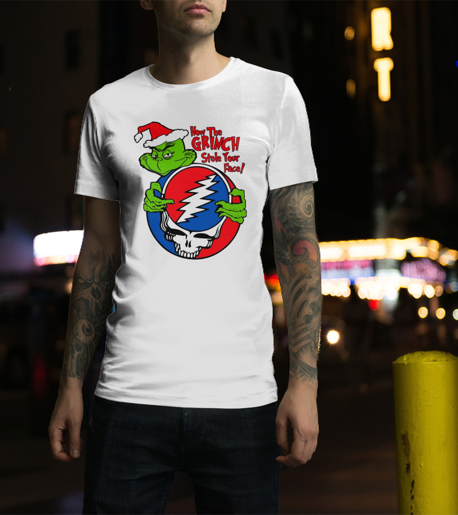 How The Grinch Stole Your Face Grateful Dead Christmas T-Shirt