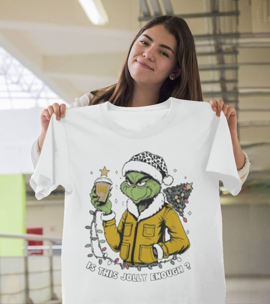 Michigan Wolverines Grinch Christmas Jolly Enough? T-Shirt