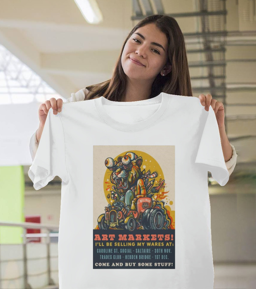 Drew Millward Art Markets Nov 30 Saltaire Dec 1 2024 Hebden Bridge Monster Hot Rod T-Shirt