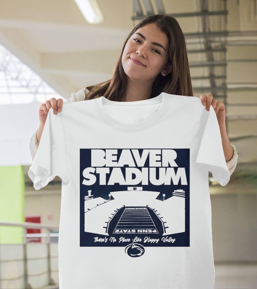 Beaver Stadium Penn State There's No Place Like Happy Valley T-Shirt