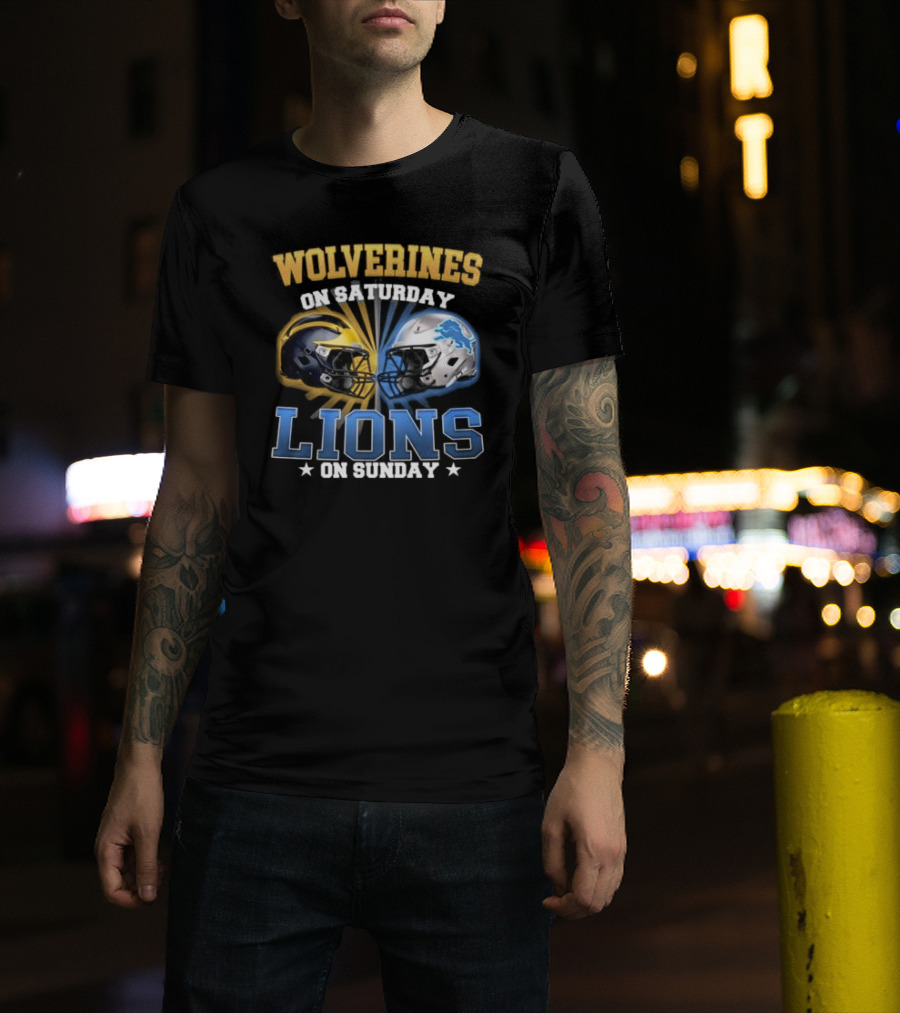Wolverines On Saturday Lions On Sunday Football Helmets Showdown T-Shirt