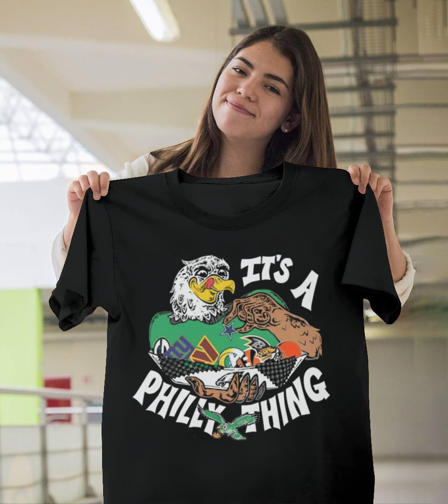 It's A Philly Thing Philadelphia Eagles 2024 Season T-Shirt