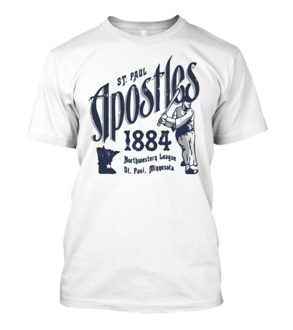 St. Paul Apostles 1884 Northwestern League St. Paul Minnesota Vintage Defunct Baseball Teams T-Shirt