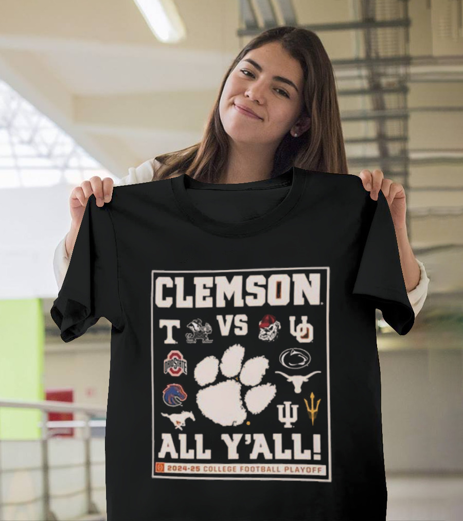 Clemson All Y’all Vs Top Teams 2024-25 College Football Playoff T-Shirt