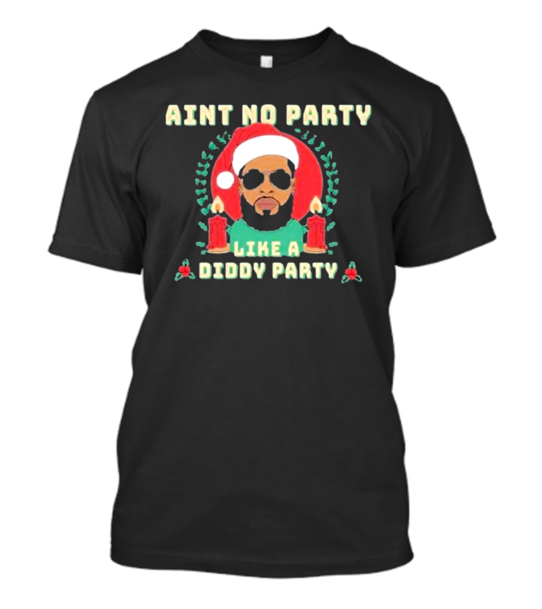 Aint No Party Like A Diddy Party Christmas Santa Icon Candles T-Shirt