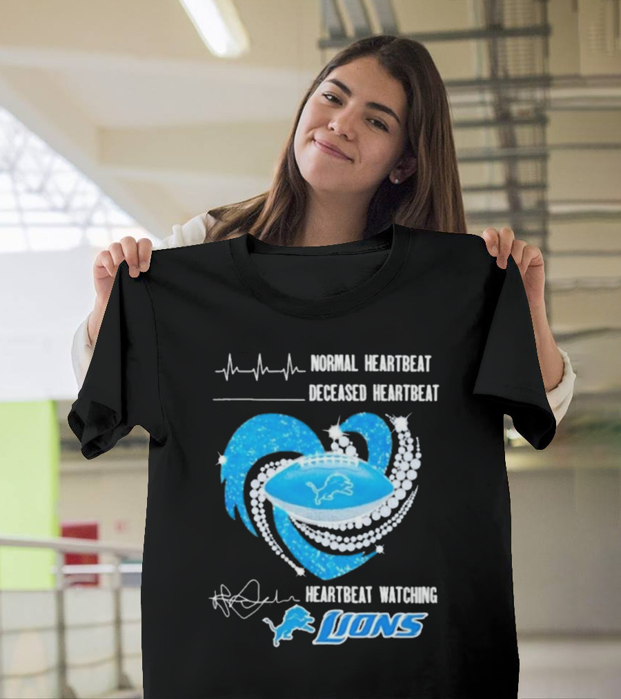 Normal Heartbeat Deceased Heartbeat Heartbeat Watching Detroit Lions T-Shirt