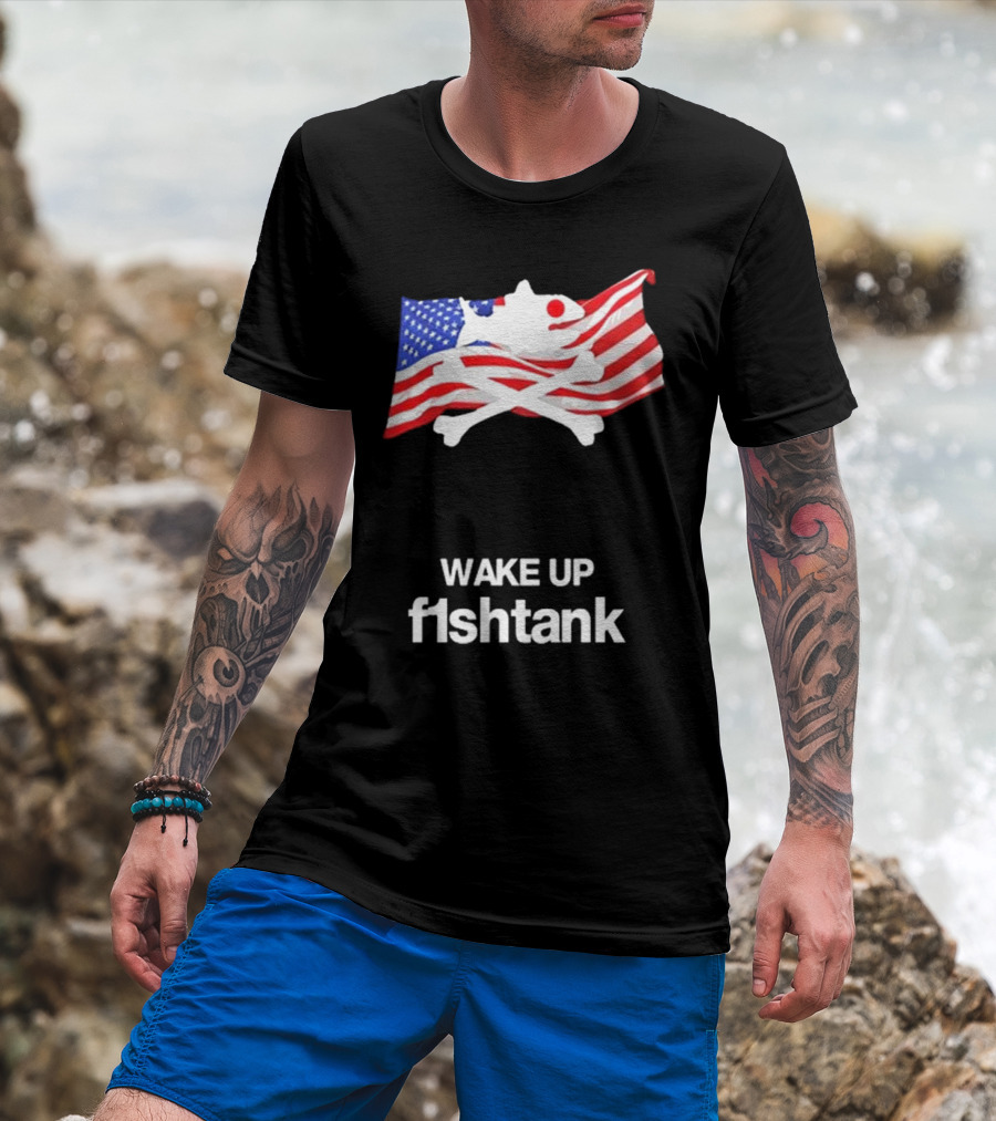Wake Up Fishtank American Flag Crossbones T-Shirt