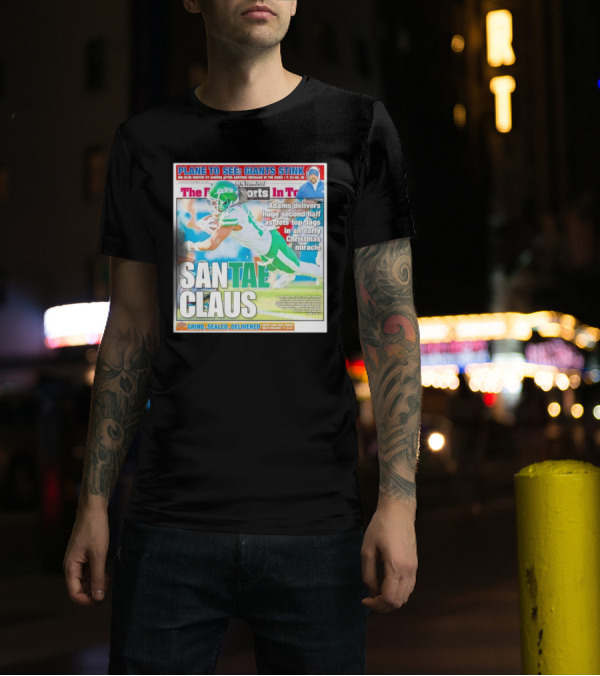 SANTAE CLAUS Adams Delivers Huge Second Half As Jets Top Jags In An Early Christmas Miracle T-Shirt