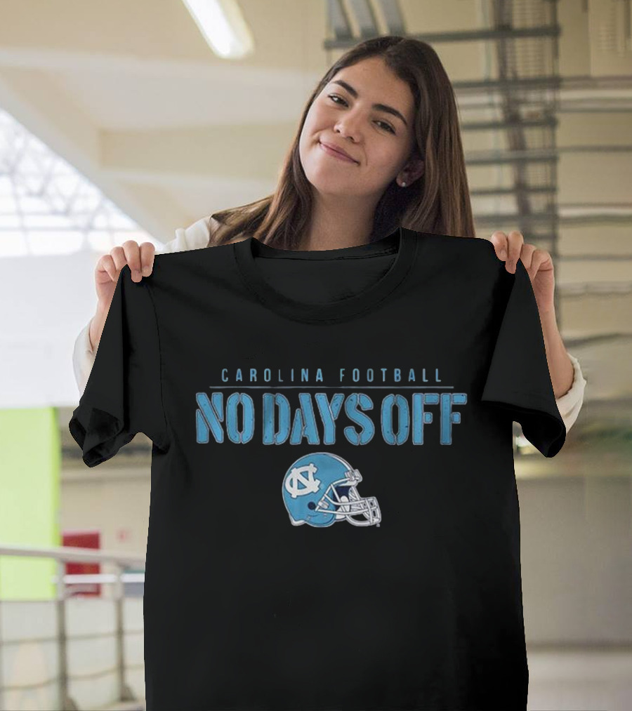 Carolina Football No Days Off NC Helmet T-Shirt