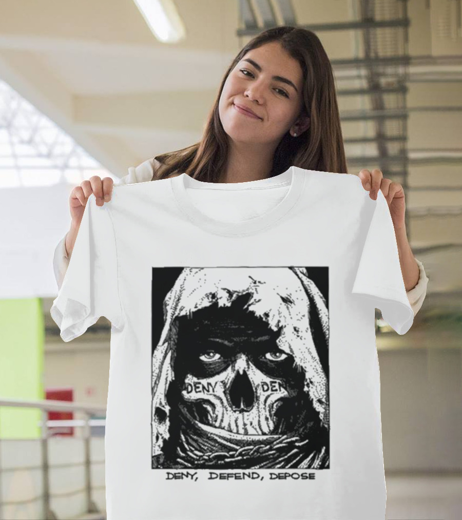 Deny Defend Depose Skull T-Shirt