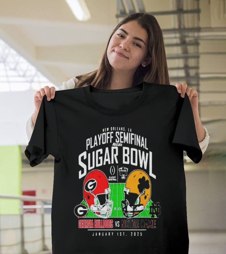 New Orleans Playoff Semifinal Allstate Sugar Bowl Georgia Bulldogs vs Notre Dame January 1st 2025 T-Shirt