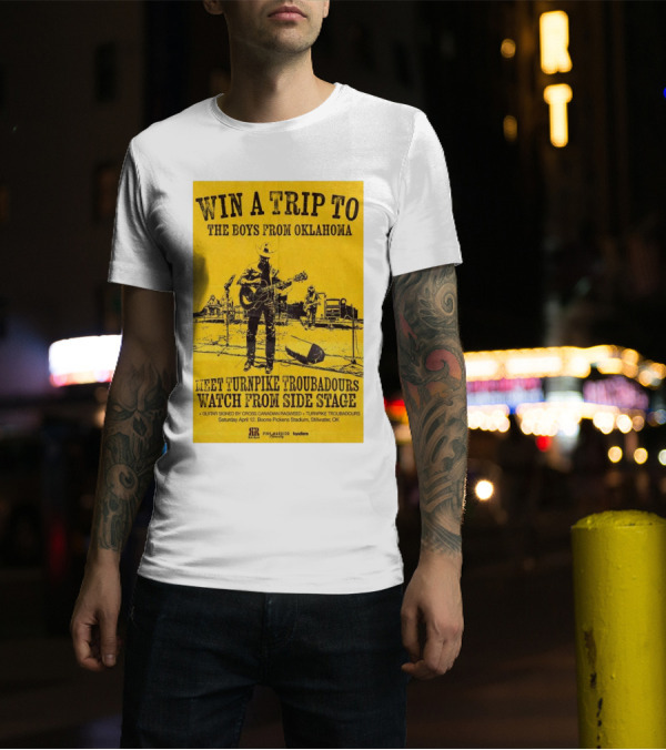 Win A Trip To The Boys From Oklahoma Meet Turnpike Troubadours Watch From Side Stage T-Shirt