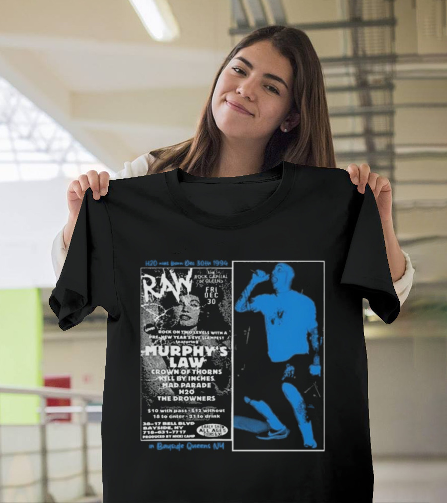 H2O 30th Anniversary RAW Murphy's Law Bayside Queens NY Dec 30 1994 T-Shirt