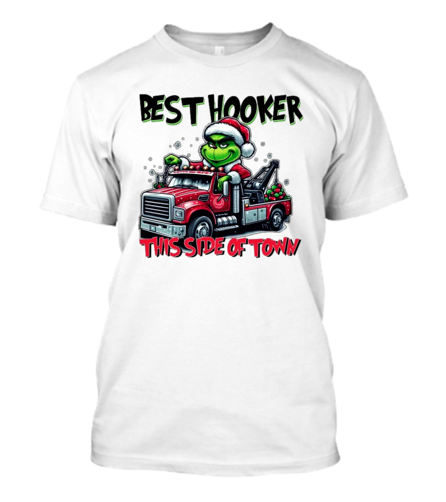 Best Hooker This Side Of Town Grinch Merry Christmas T-Shirt
