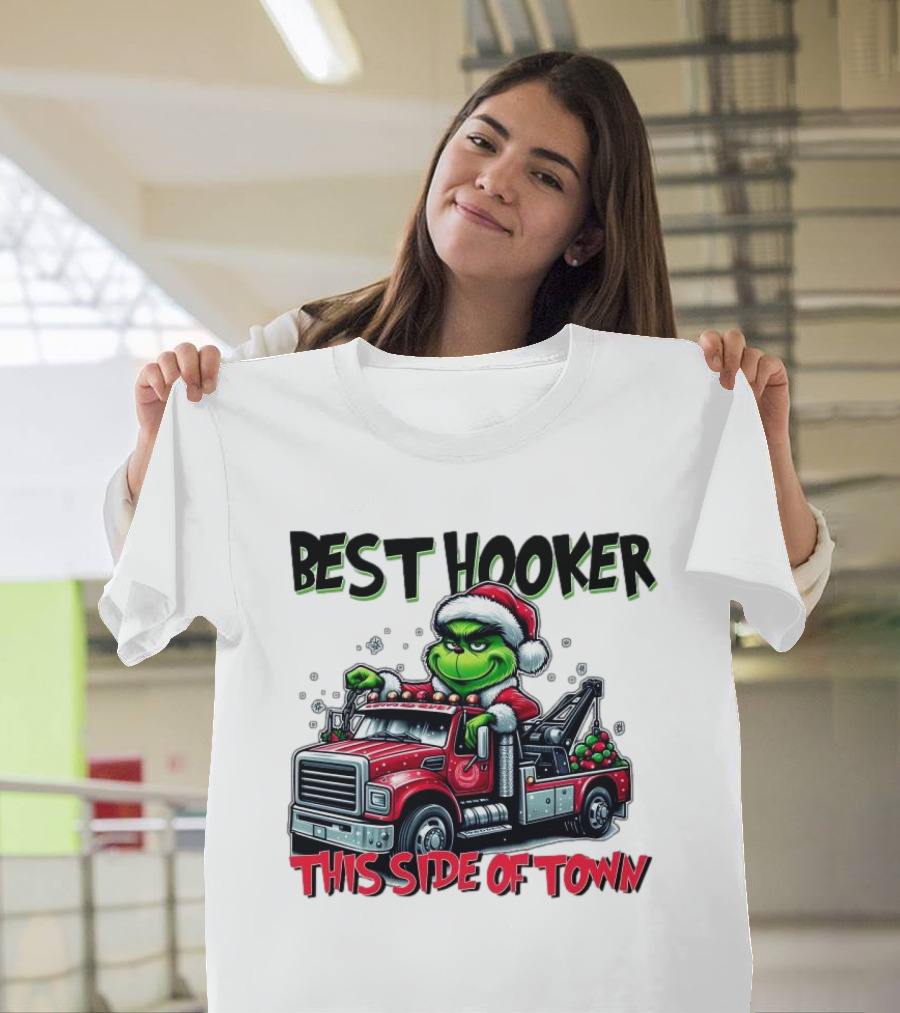 Best Hooker This Side Of Town Grinch Merry Christmas T-Shirt