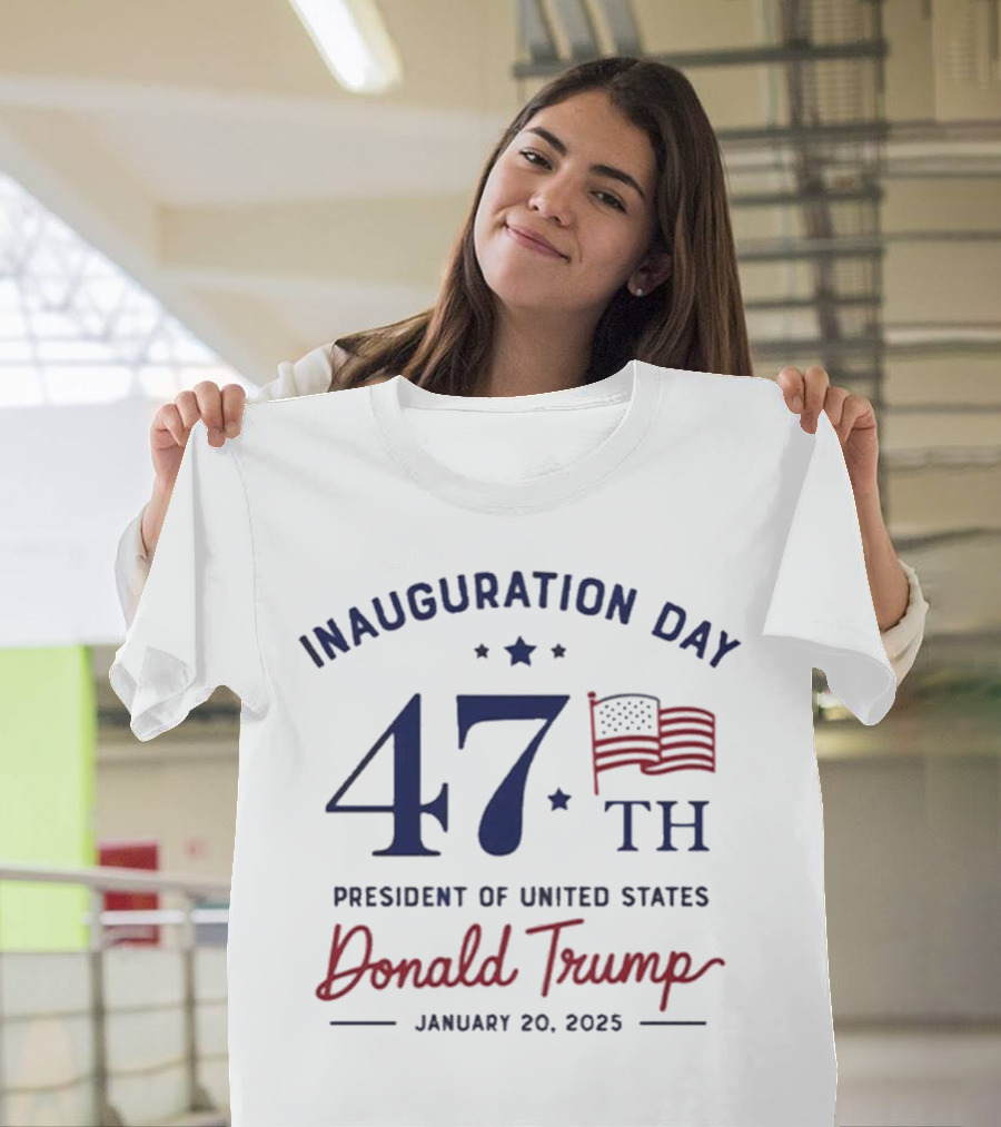 Inauguration Day 47th President Donald Trump January 20 2025 United States Flag T-Shirt