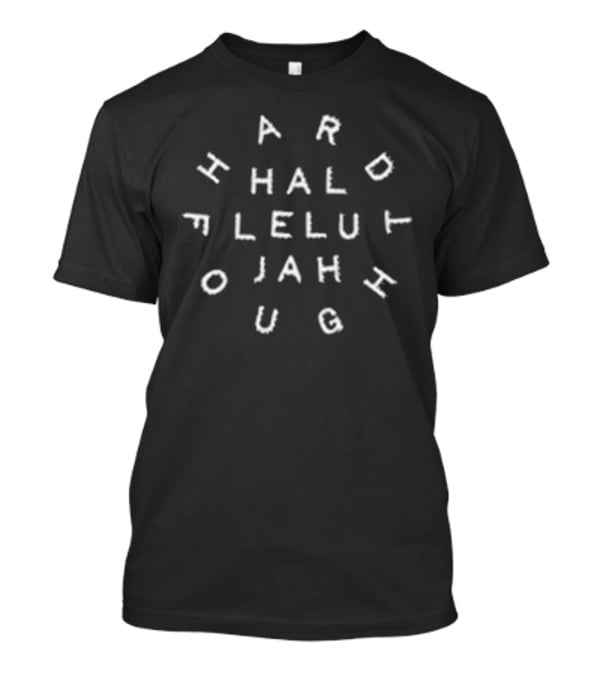 Hardly Hallelujah Through Hell T-Shirt