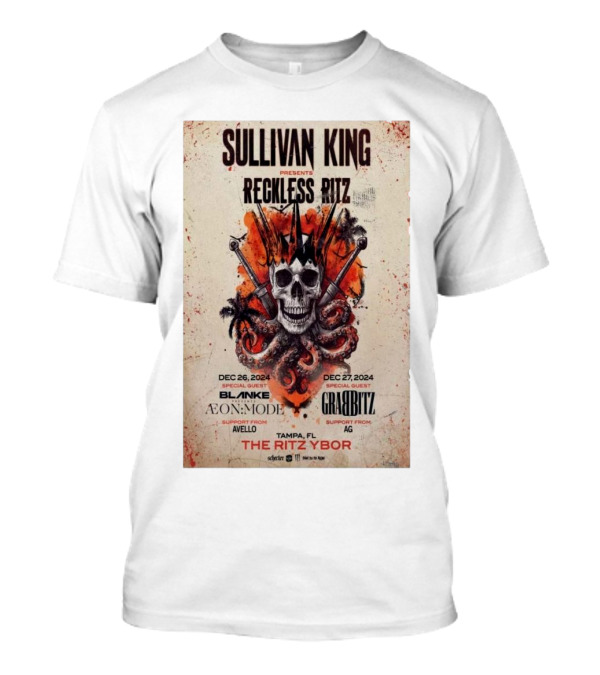 Sullivan King Presents Reckless Ritz The Ritz Ybor Tampa FL December 26-27 2024 With Blanke GRABBITZ AVELO AEON:MODE AG T-Shirt