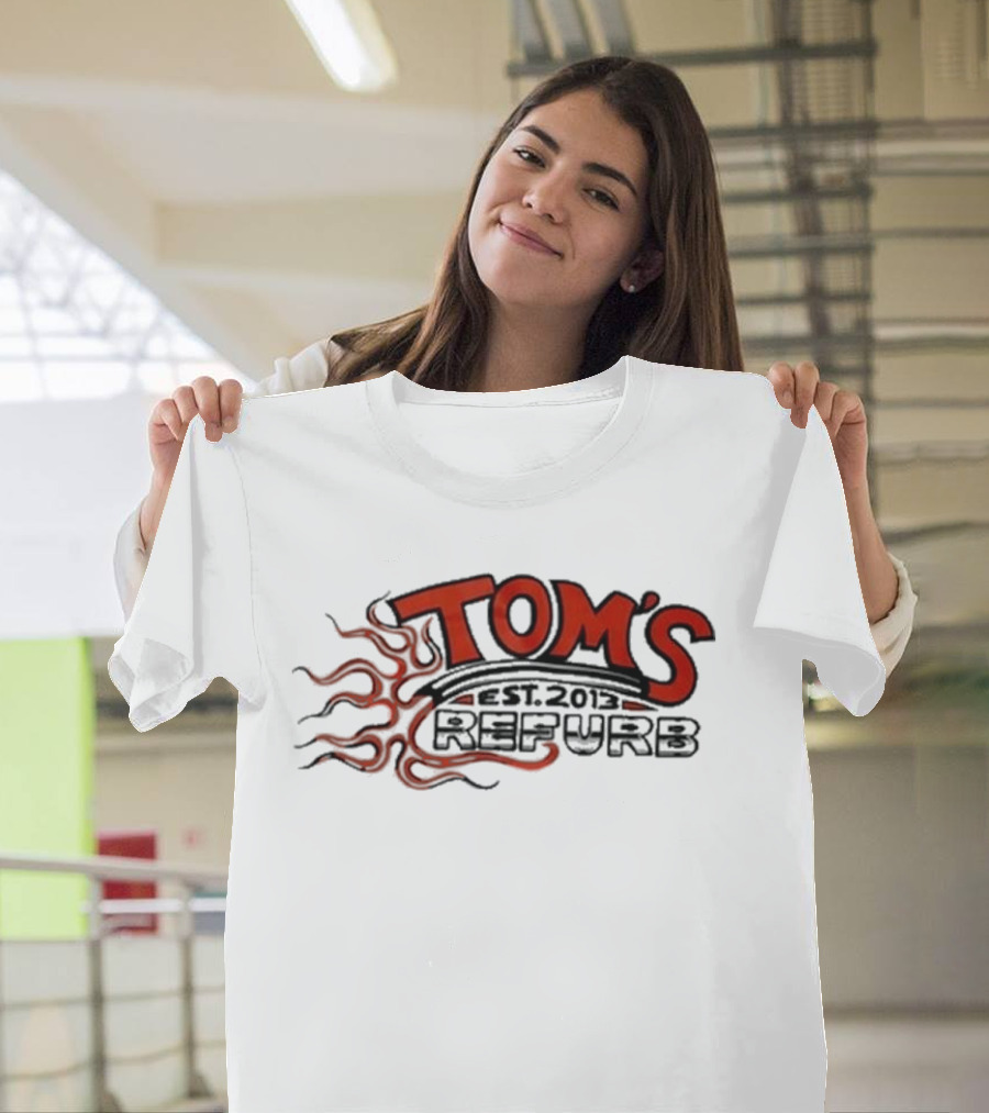 Tom’s Refurb Est. 2013 Flame T-Shirt