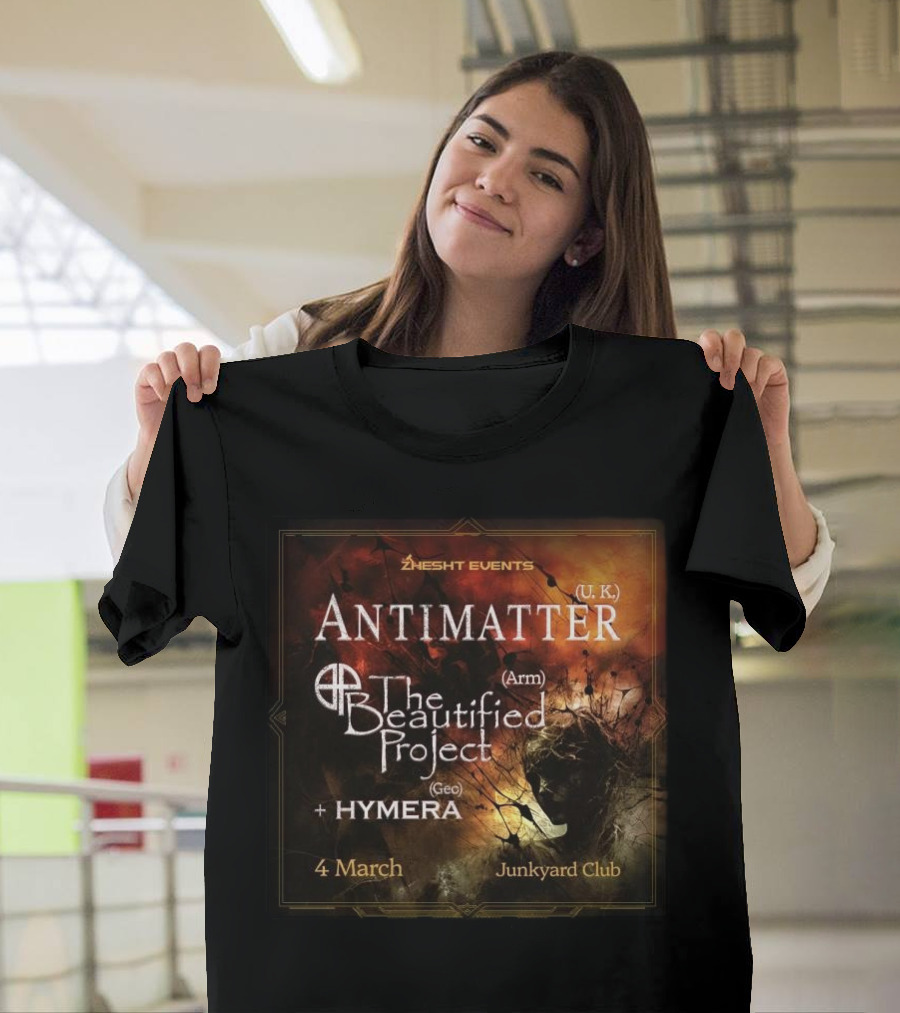 Antimatter UK The Beautified Project Hymera March 4 Junkyard Club T-Shirt