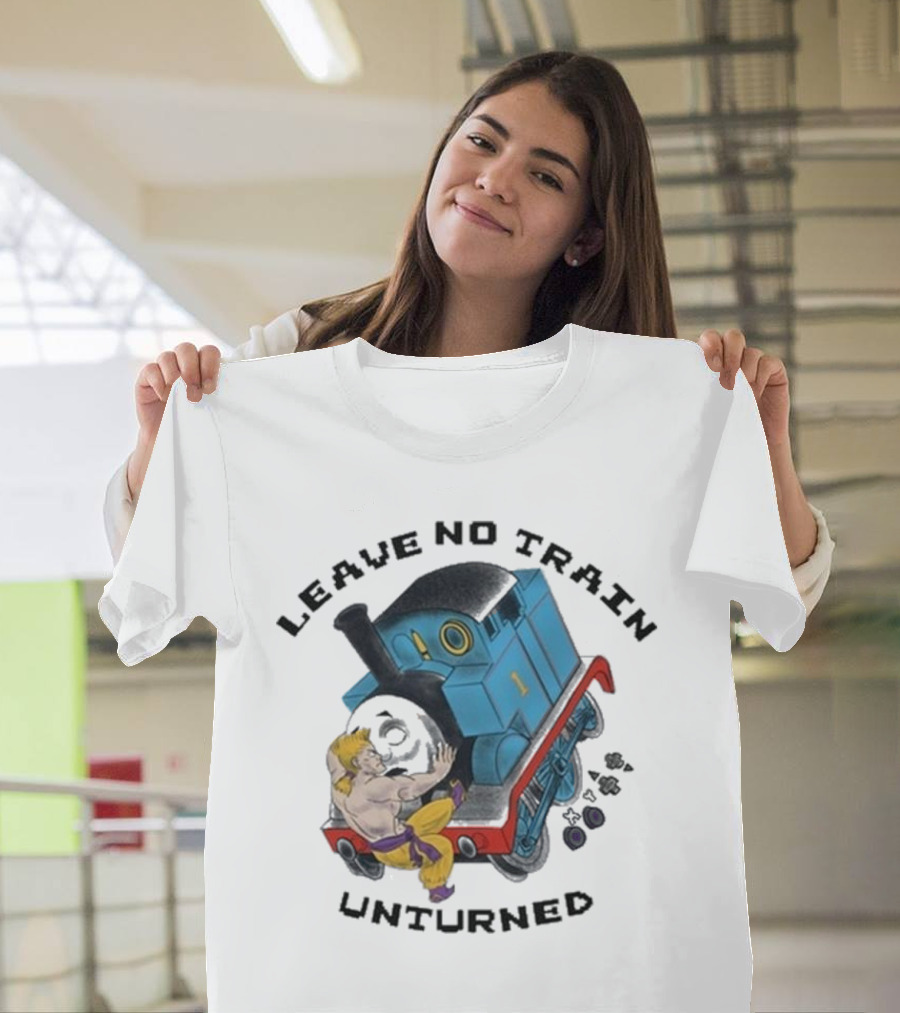 Leave No Train Unturned Theyetee Wrestling Train Collision T-Shirt