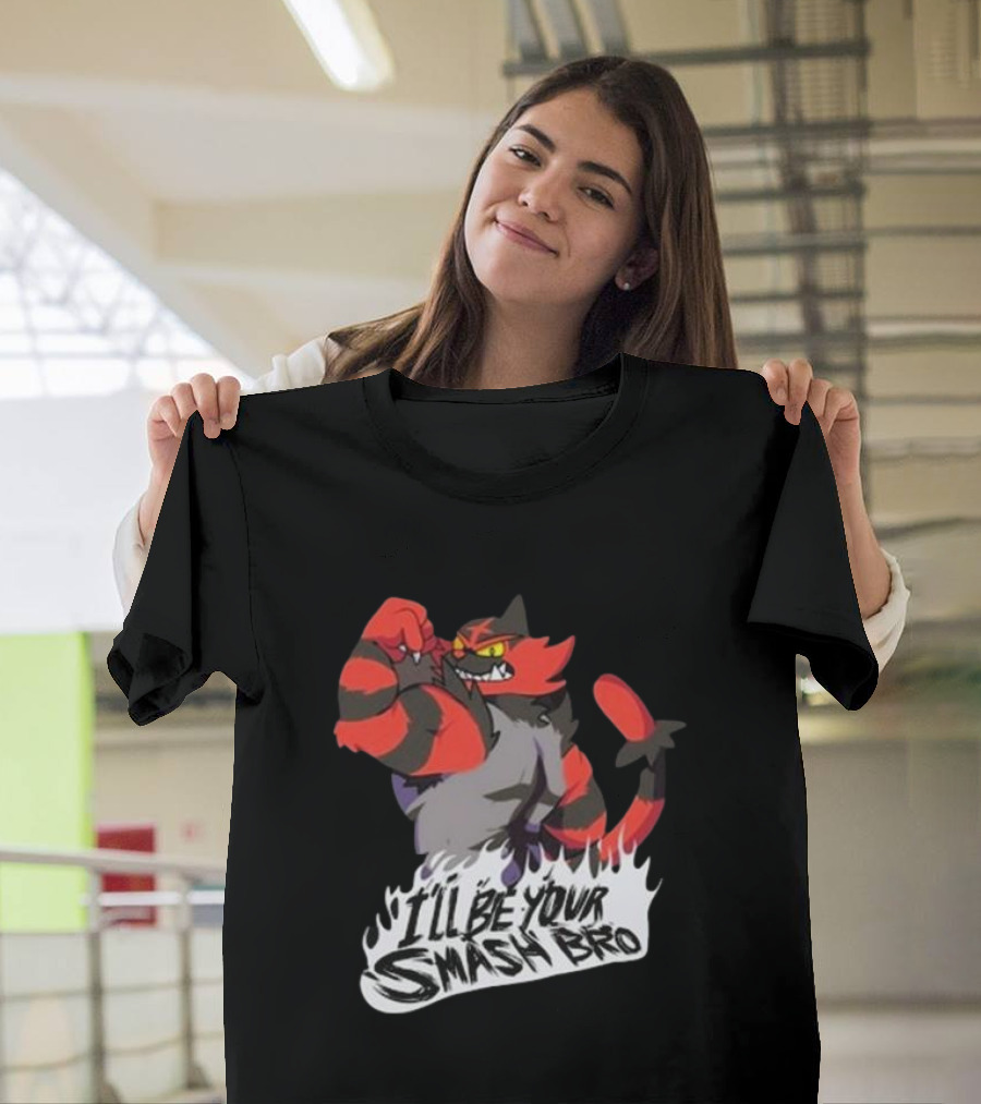 Incineroar I'll Be Your Smash Bro Super Smash Bros T-Shirt