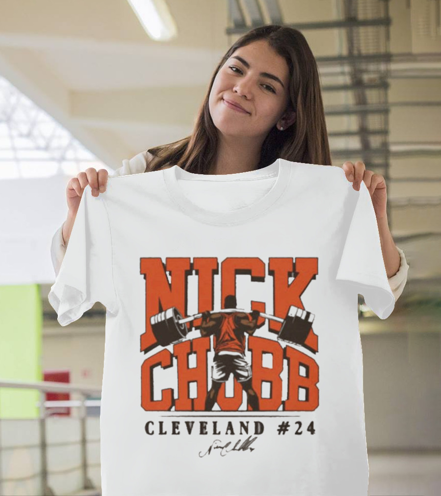 Nick Chubb Cleveland #24 Weightlifting Signature T-Shirt