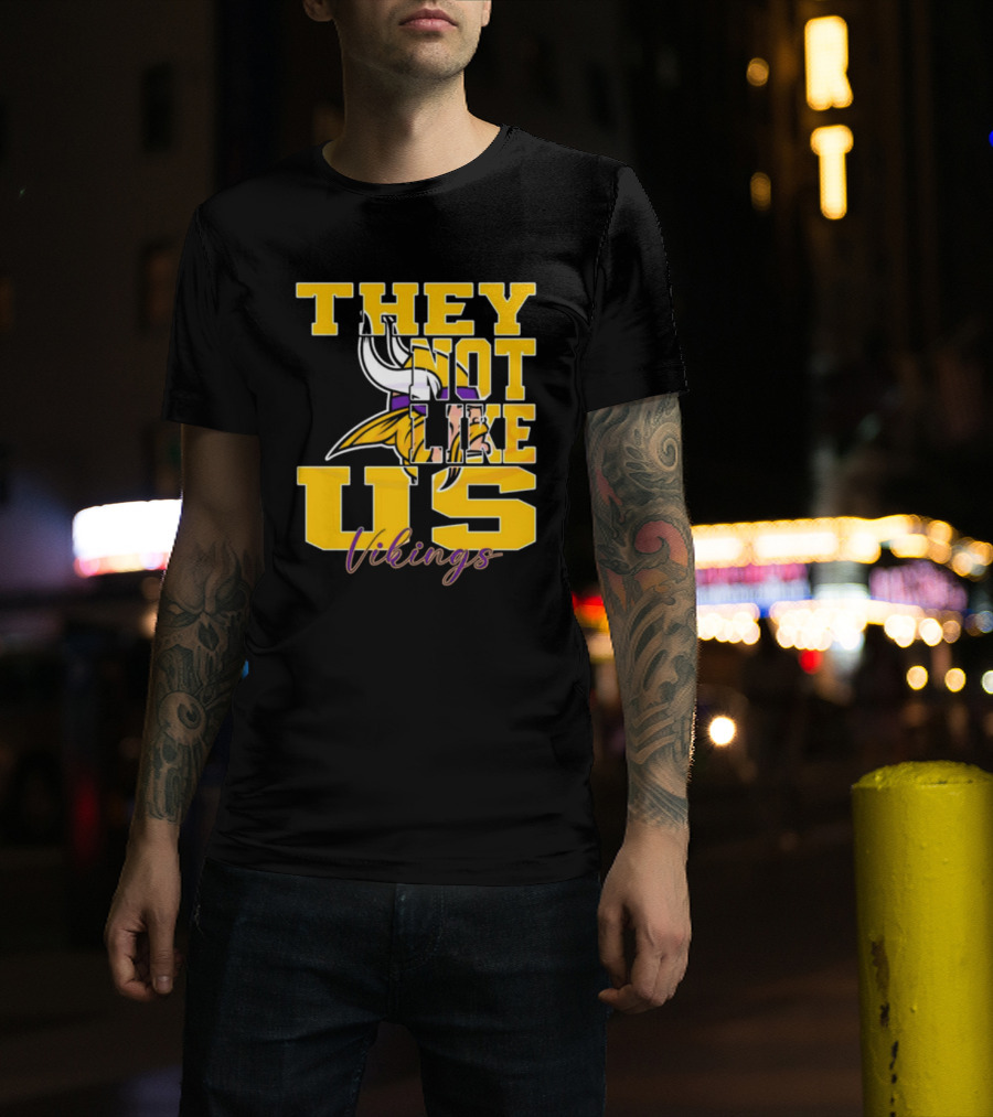 They Not Like Us Vikings Minnesota NFL Football 2025 T-Shirt