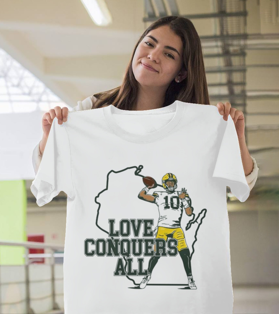 Love Conquers All 2025 Green Bay Quarterback Victory T-Shirt