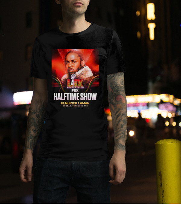LIX Super Bowl Halftime Show Kendrick Lamar Fox February 9th 2025 T-Shirt