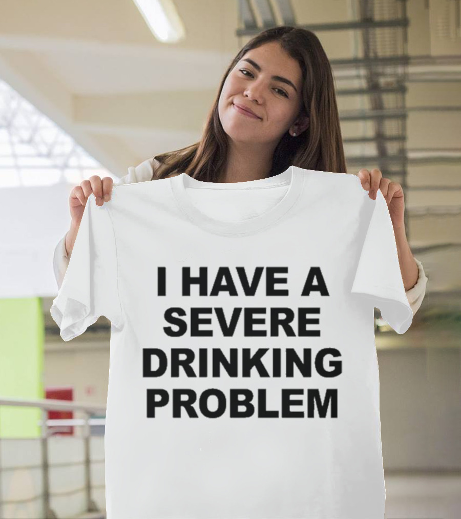 Ghoul I Have A Severe Drinking Problem T-Shirt