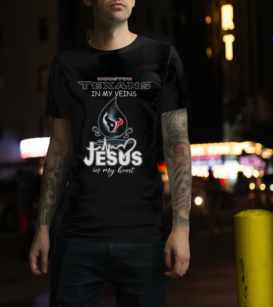 Houston Texans In My Veins Jesus In My Heart 2025 T-Shirt