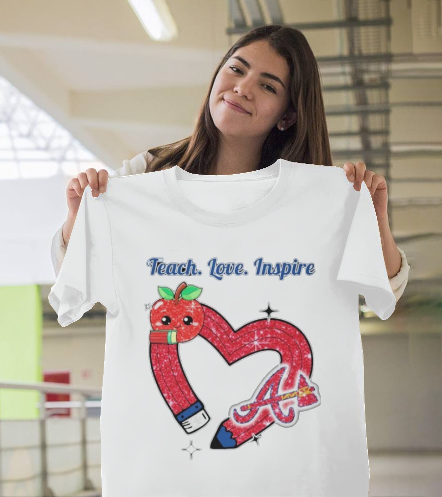 Atlanta Braves Teach Love Inspire Apple Heart Sparkle T-Shirt