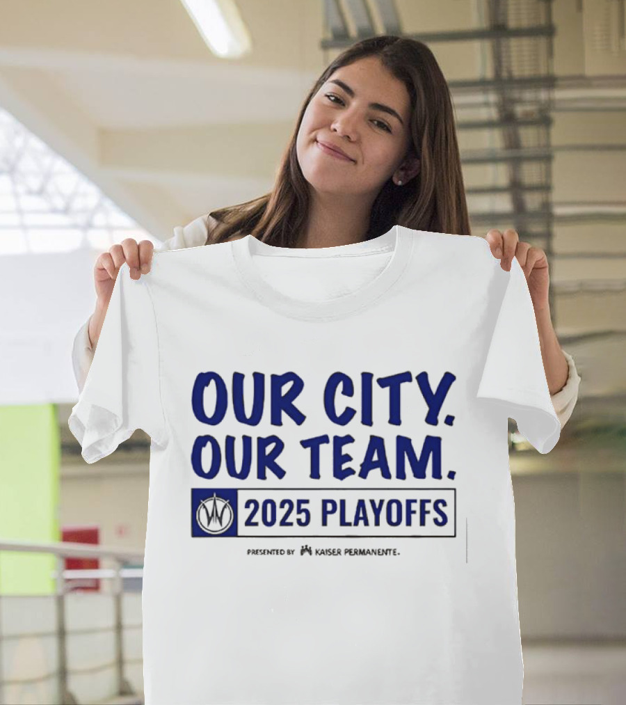Our City Our Team Golden State Warriors 2025 Playoffs T-Shirt
